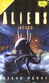 Aliens: incubo